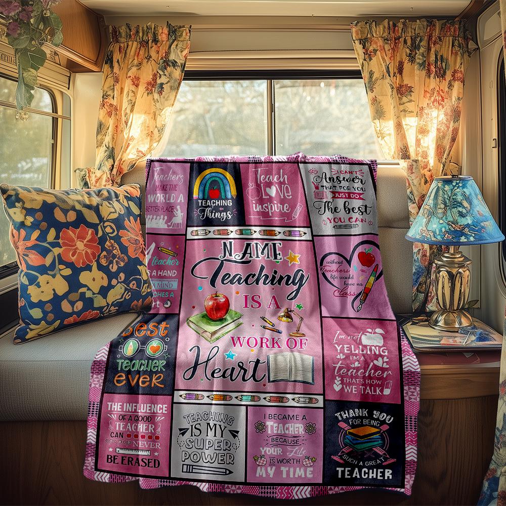 Teaching Is A Work Of Heart Customize Your Name Rv Blanket Comfortable Soft Lightweight Multipurpose Blanket For Travel Camping Picnics Sofas Rvs Beds