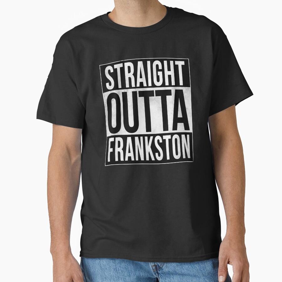 Straight Outta Frankston Classic T-Shirt