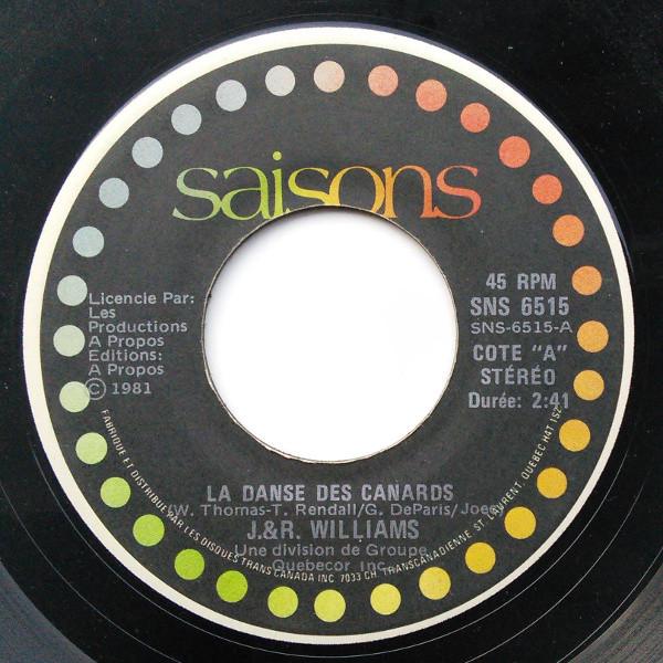 7inch Record J. & R. WILLIAMS - La Danse Des Canards SNS651 Saisons 1981 Canada Pop Used