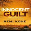 Innocent Guilt by Remi Kone Hardback Book 9781529441321