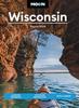 Книга Moon Wisconsin (Ninth Edition) : Lakeside Getaways, Outdoor Recreation, Bites & Brews