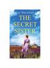 Книга The Secret Sister : A Breathtaking Family Saga Set In WW2 Wales and Sixties Sicily