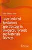Книга Laser-Induced Breakdown Spectroscopy In Biological, Forensic and Materials Sciences