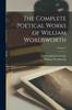 Книга The Complete Poetical Works of William Wordsworth Volume 5