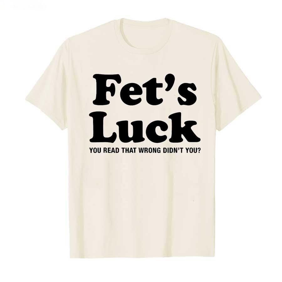 Новая мужская весенне-летняя футболка Fets Luck с принтом в виде букв, хлопковая, модная, повседневная, с коротким рукавом, с круглым вырезом