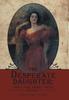 Книга The Desperate Daughter : True & Tall Family Tales, Volume 1