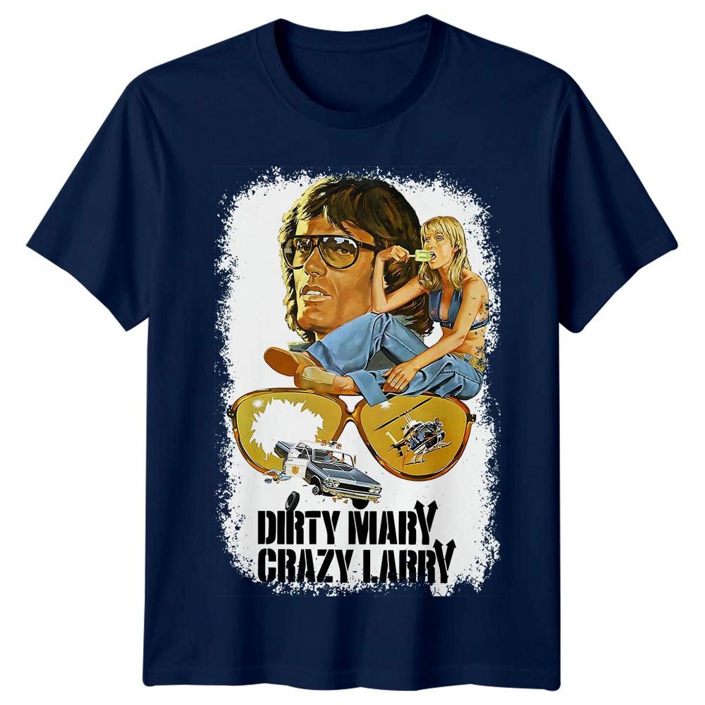 Dirty Mary Crazy Larry 1974 Movie Poster Inspired Tshirt Retro Tee Unisex
