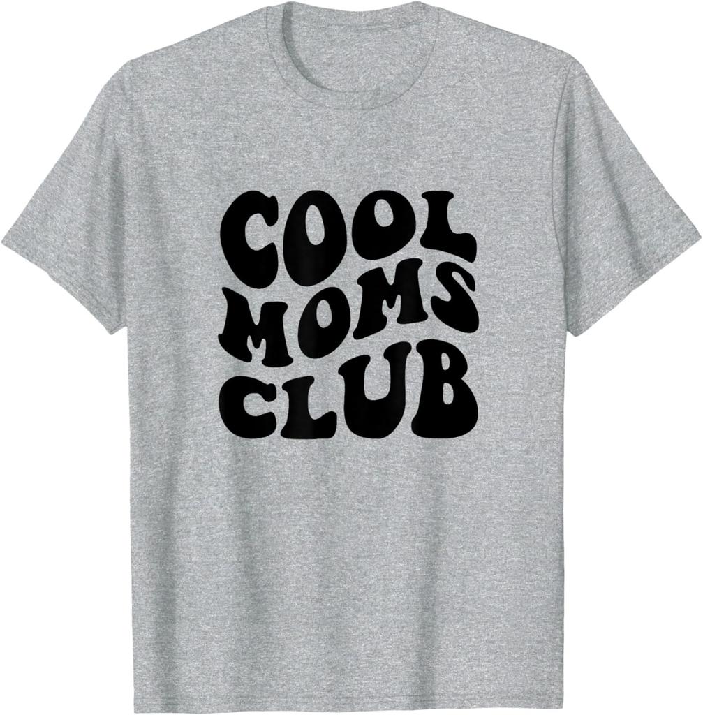 Cool Moms Club Funny Retro Groovy Mama Mommy Vintage Unisex T-Shirt