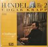 LP Запись ГЕОРГ ФРИДРИХ ГЕНДЕЛЬ - ЭДГАР КРАП - Органное творчество 2 - Том. V Der Gesamt 301461435 Eurodisc Германия Классический Б/У