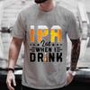 Мужские футболки I PA Lot When I Drink Graphic Y2k Clothing Beer Lover Party Streetwear Casual Short Sleeve T Shirts Oversize