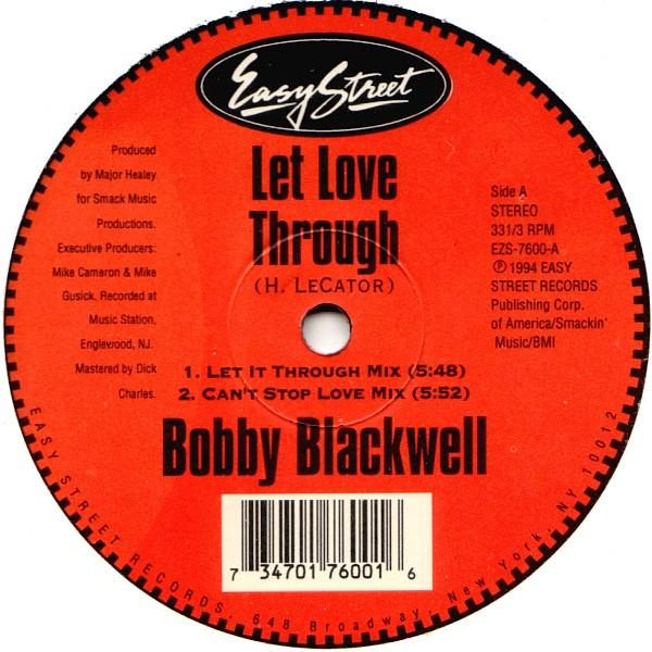 12inch Record BOBBY BLACKWELL - Let Love Through EZS7600 EASY STREET 1994 US Dance & Electronica Used