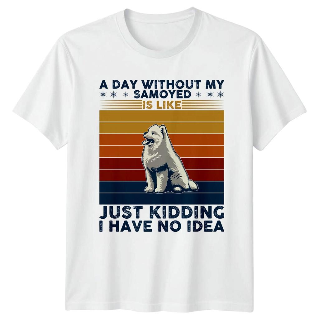A Day Without My Samoyed TShirt Samoyed Owner Christmas Gift For Him And Her