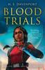 Книга The Blood Trials : Book 1