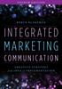 Книга Integrated Marketing Communication : Creative Strategy from Idea To Implementation