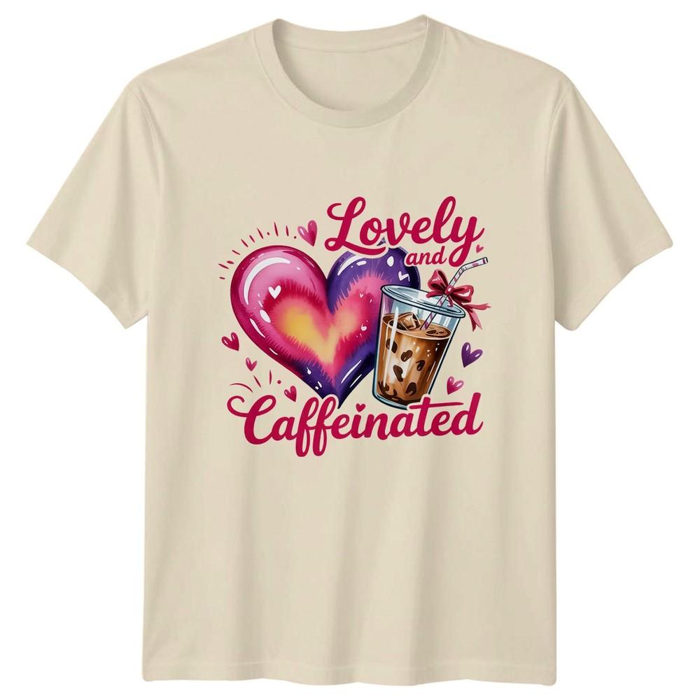 Lovely And Caffeinated Unisexs TShirt Coffee Lover
