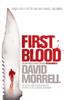 Книга First Blood : The Classic Thriller That Launched One of the Most Iconic Figures In Cinematic History - Rambo.