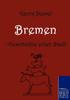 Книга Bremen - Geschichte Einer Stadt