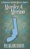 Книга Murder & Merino : A Knitorious Murder Mystery Book 3 : 3