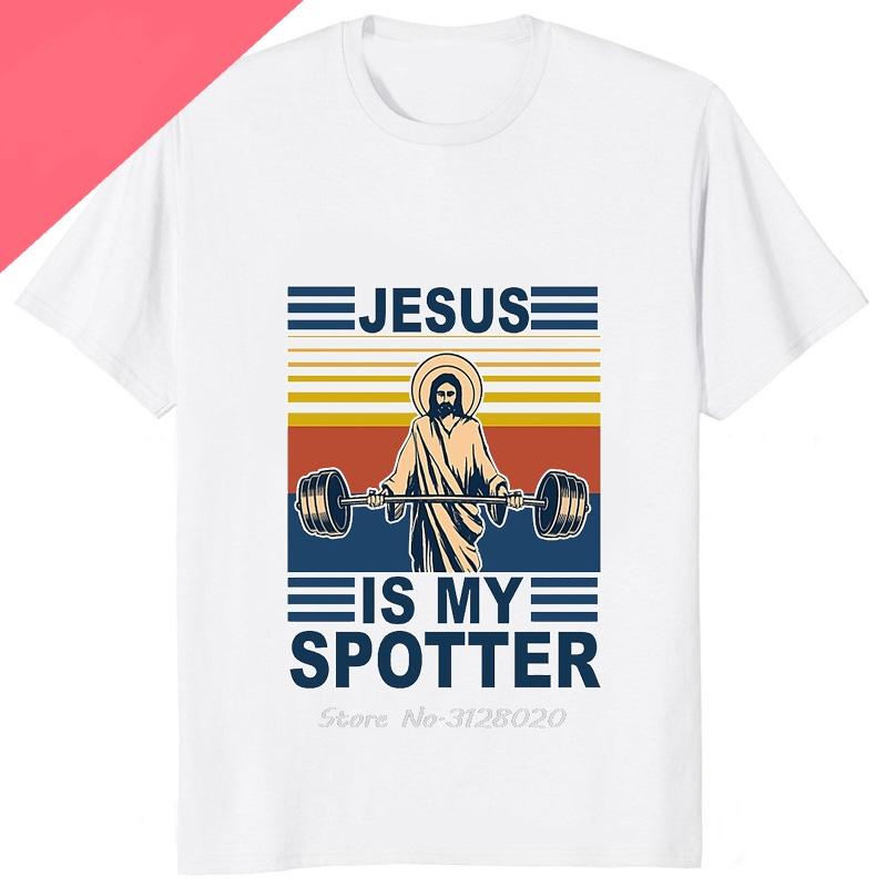 Funny Jesus Is My Spotter Printed Graphic Cotton Men Tshirt Humor Weight Lifting GYM TShirt Casual Fashion Streetwear Male Tees
