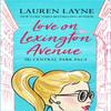 Love On Lexington Avenue by Lauren Layne Paperback Book 9781472265104