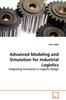 Книга Advanced Modeling and Simulation for Industrial Logistics