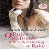 Nine Rules To Break When Romancing a Rake by Sarah MacLean Paperback Book 9780749959661