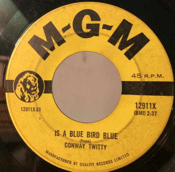 Пластинка 7 дюймов CONWAY TWITTY Is A Blue Bird Blue Shes Mine 12911X MGM Records 1960 Канада Рок Б/у