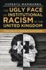 Книга The Ugly Face of Institutional Racism : A True Story of an Overseas Trained Teacher