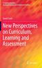 Книга New Perspectives On Curriculum, Learning and Assessment