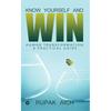 Know Yourself and Win : Human Transformation, a Practical Guide