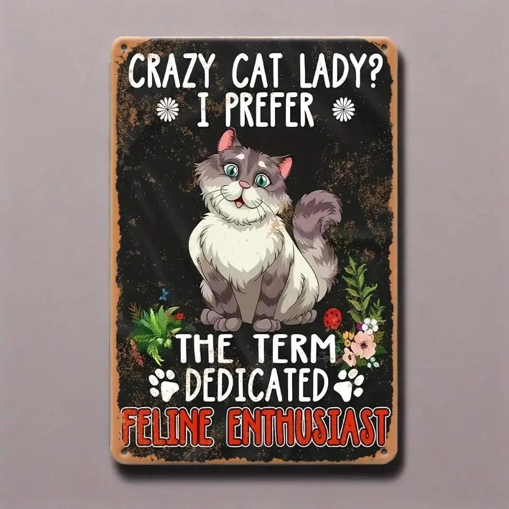 Vintage "Crazy Cat Lady" Tinplate Metal Art Sign for Cat Lovers, Humorous Wall Decoration