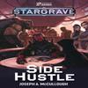 Stargrave Side Hustle by Joseph A. Author McCullough Game Book 9781472856180
