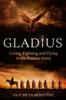 Книга Gladius : Living, Fighting and Dying In the Roman Army
