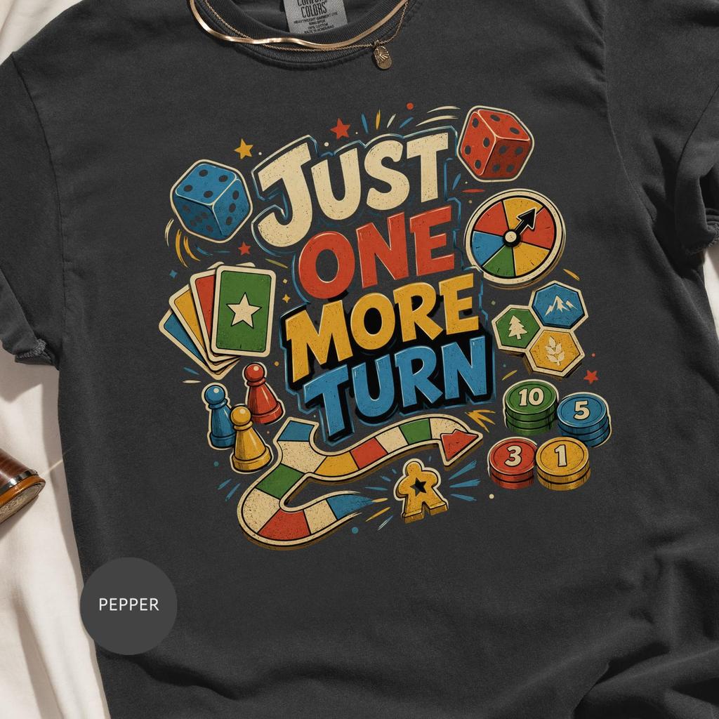 Just One More Turn Board Game T-Shirt for Gamer Enthusiasts, Retro Vintage Style Tabletop Gaming Tee Gift