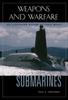 Книга Submarines : An Illustrated History of Their Impact