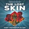 The Lost Skin by Andy FrankhamAllen Paperback Book 9780722356579