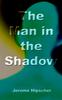 The The Man In the Shadow Book