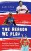 Книга The Reason We Play : American Sports Figures and What Inspires Them