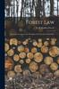 Книга Forest Law : A Course Lectures On the Principles of Civil and Criminal Law