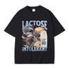 Lactose Intolerant Graphic T-shirt Male Fashion High Quality Cotton T Shirts Unisex Unisex's Casual Oversized Short Sleeve Tshirt