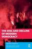 The The Rise and Decline of Modern Democracy Book