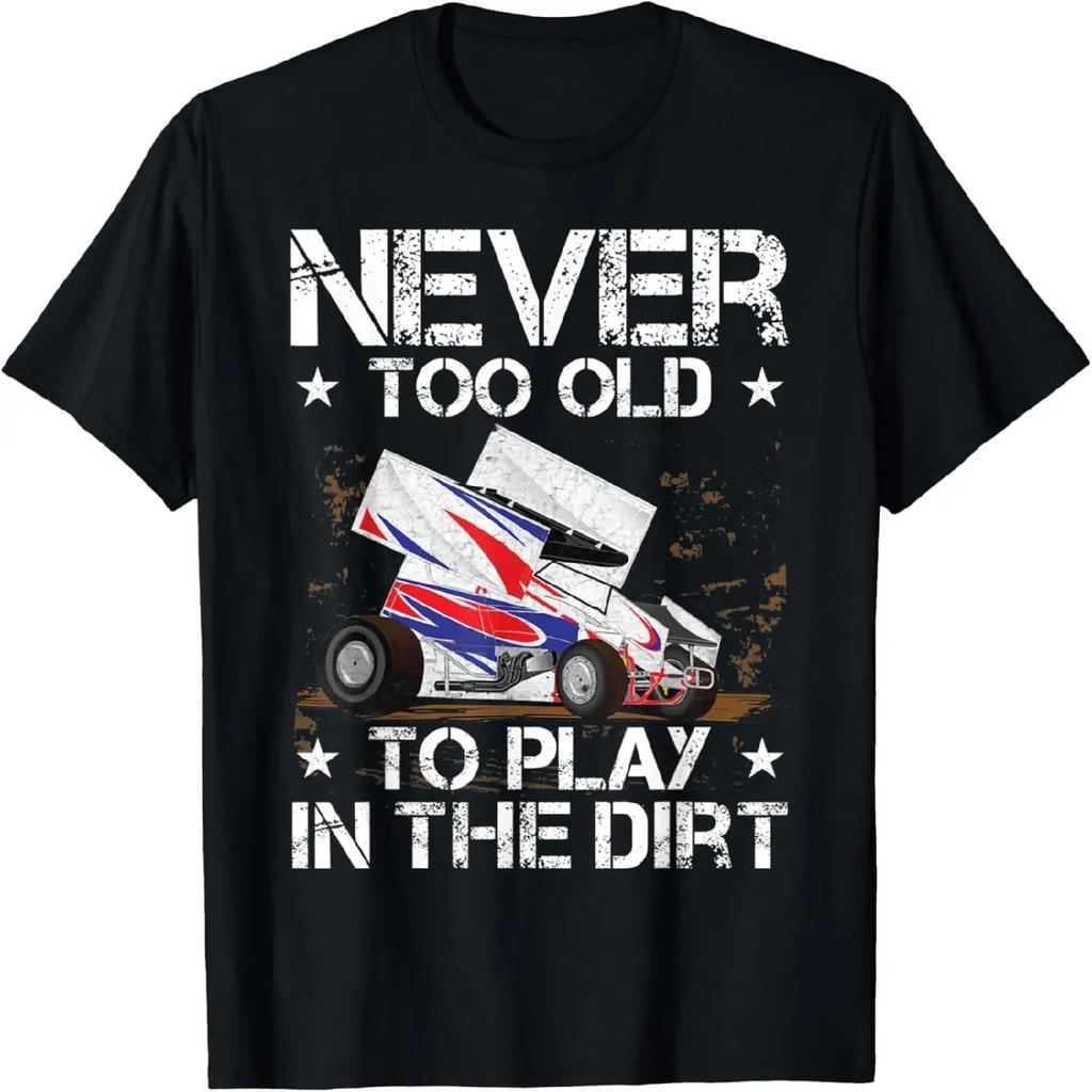 Никогда не поздно играть в гонки на грунтовой трассе Sprint Car Футболка