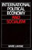 Книга International Political Economy and Socialism