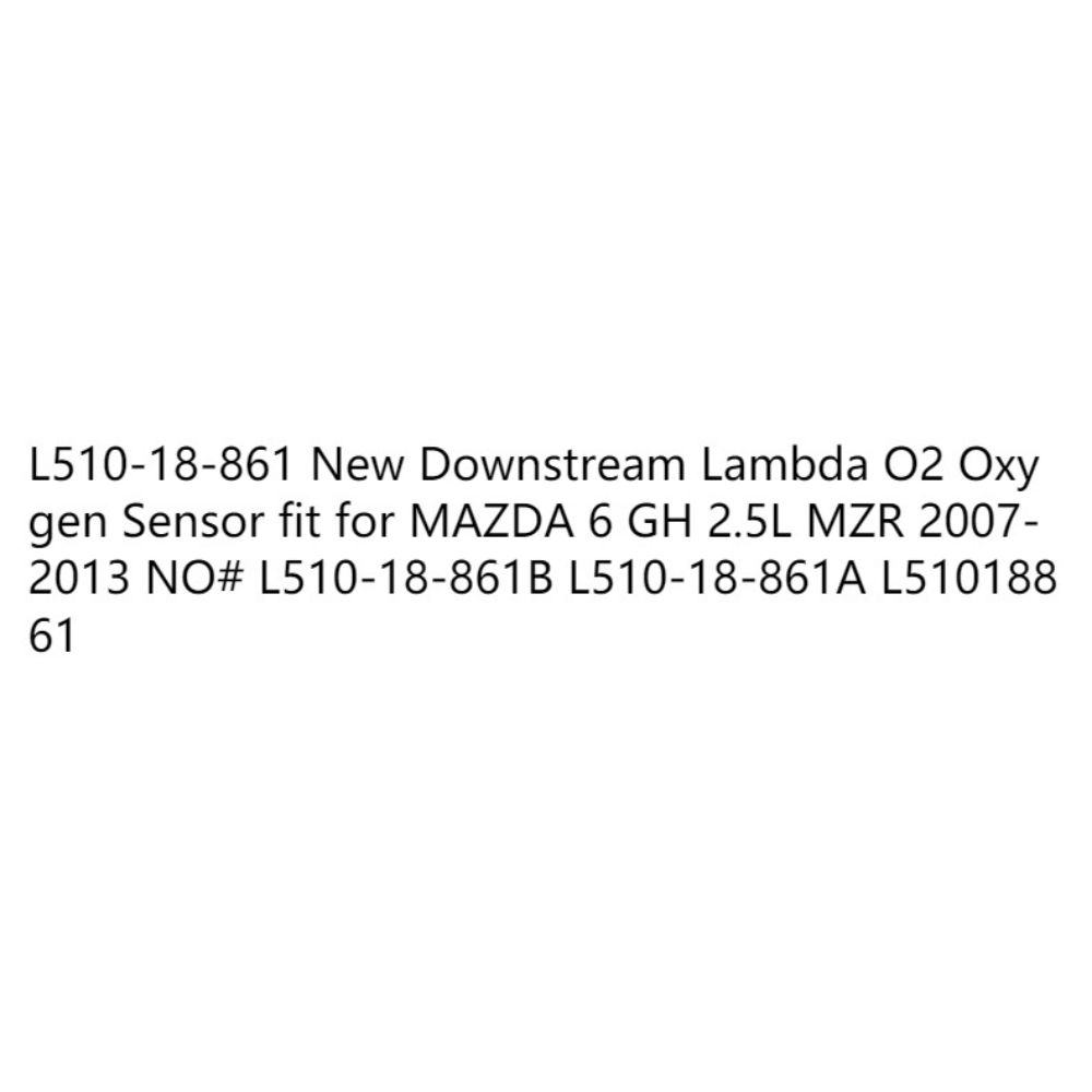 Кислородный датчик подходит для mazda l510-18-861, l51018861