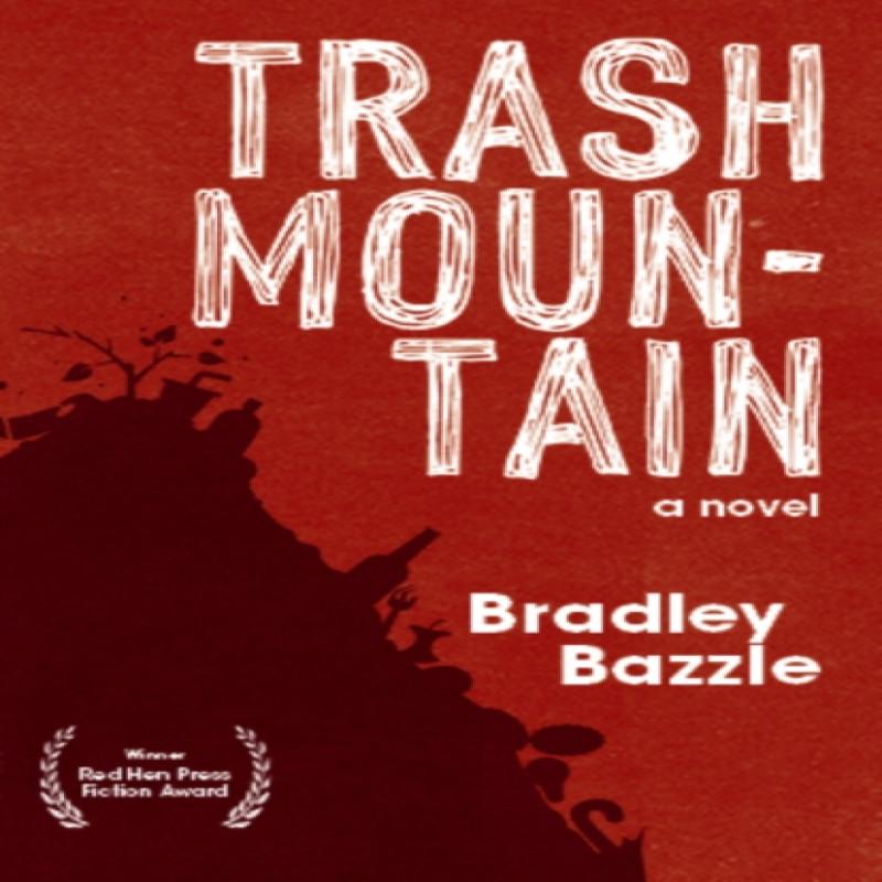 Trash Mountain by Bradley Bazzle Paperback Book 9781597099103