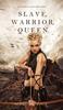 Книга Slave, Warrior, Queen (Of Crowns and Glory--Book 1)