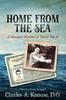 The Home From the Sea : A Merchant Mariner In World War Two Book