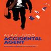 Accidental Agent by Alan Judd Paperback Book 9781471150685