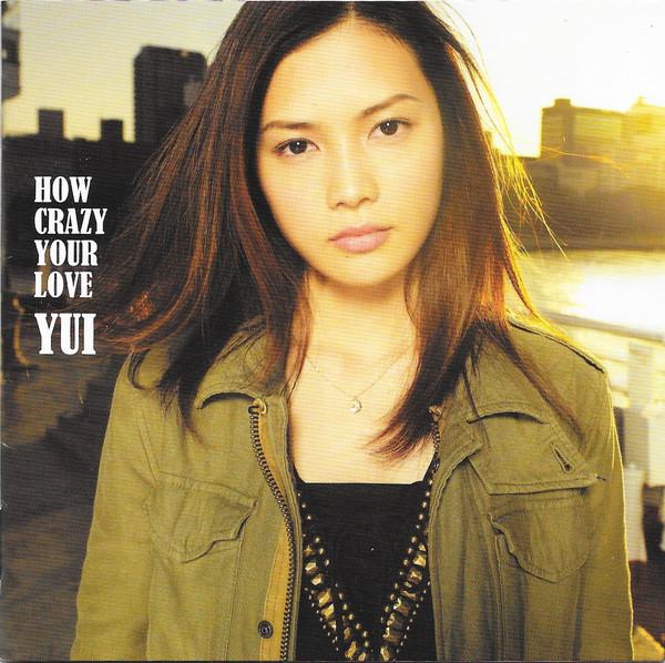 CD YUI How Crazy Your Love SRCL77701 gr8 records 2011 Япония Рок Б/у