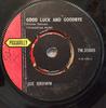 7inch Record JOE BROWN - Good Luck And Goodbye 7N35005 Piccadilly 1961 UK Rock Used